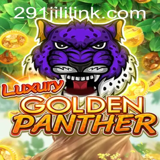 Discover the Thrilling Adventure of LUXURYGOLDENPANTHER with 291JILI